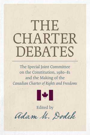 The Charter Debates de Adam M Dodek