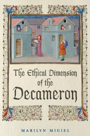 Ethical Dimension of the 'Decameron' de Marilyn Migiel