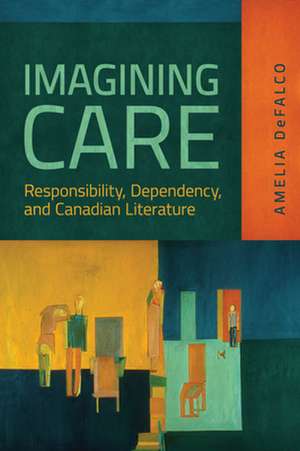 Imagining Care de Amelia DeFalco