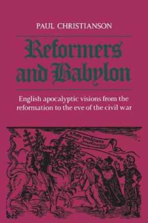 Reformers and Babylon de Christianson, Paul Kenneth