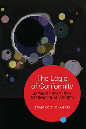 The Logic of Conformity de Tomoko T. Okagaki