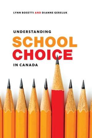 Understanding School Choice in Canada de Dianne Gereluk