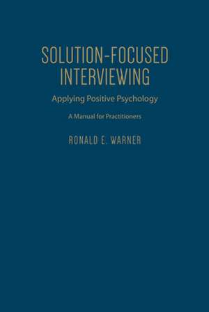 Solution-Focused Interviewing de Ronald E. Warner