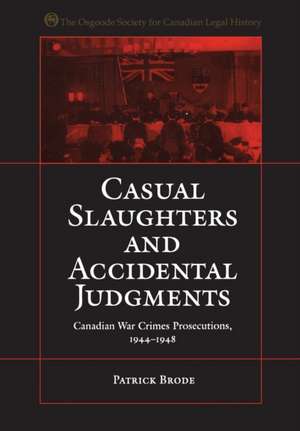 Casual Slaughters and Accidental Judgments de Patrick Brode