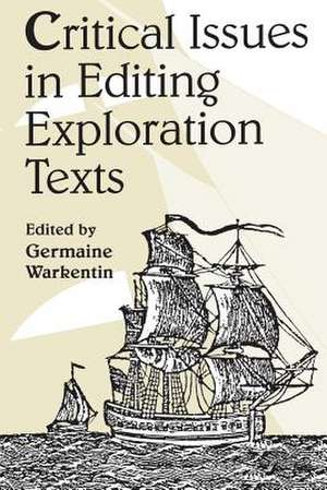 Critical Issues Editing Exploration Text de Germaine Warkentin