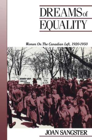 Dreams of Equality de Joan Sangster