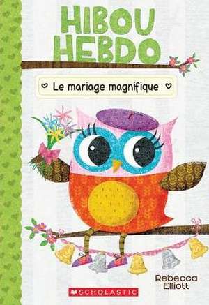 Hibou Hebdo de Rebecca Elliott