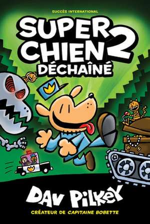 Super Chien de Dav Pilkey