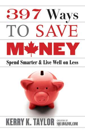 397 Ways To Save Money (new Edition) de Kerry K. Taylor