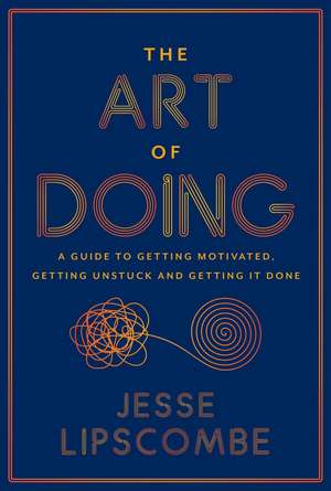 The Art of Doing de Jesse Lipscombe