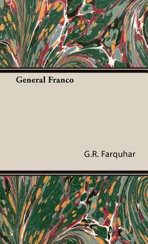 General Franco de G. R. Farquhar