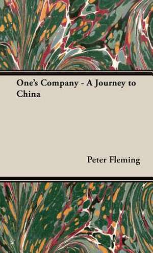 One's Company - A Journey to China de Peter Fleming