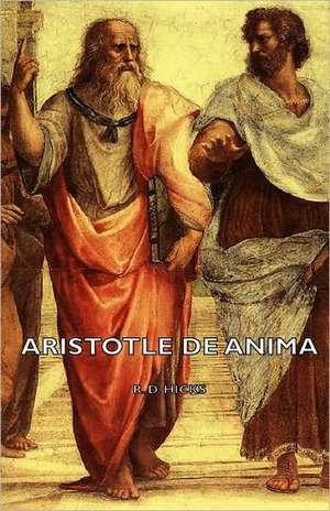 Aristotle de Anima de D. Hicks R. D. Hicks