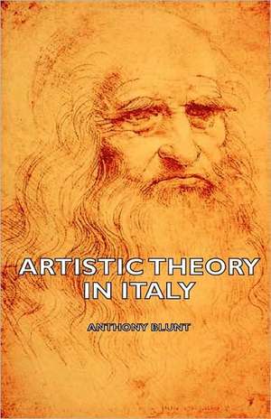 Artistic Theory in Italy de Anthony Blunt