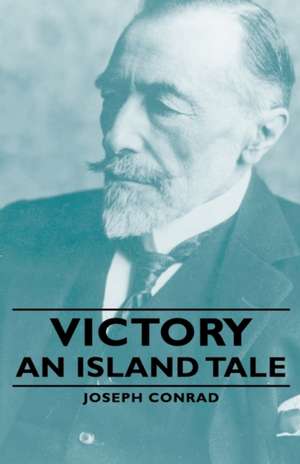 Victory - An Island Tale de Joseph Conrad