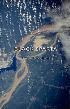 Black Sparta de Naomi Mitchison