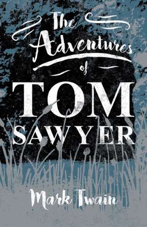 The Adventures of Tom Sawyer de Mark Twain