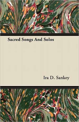 Sacred Songs and Solos de Ira D. Sankey