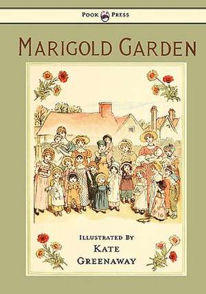 Marigold Garden - Pictures and Rhymes - Illustrated by Kate Greenaway