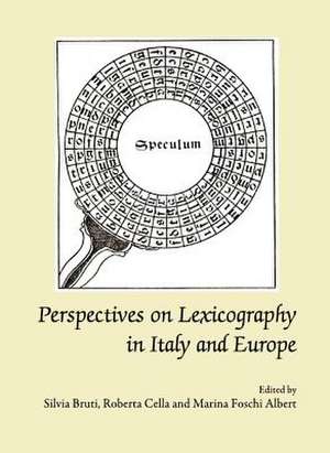 Perspectives on Lexicography in Italy and Europe de Silvia Bruti