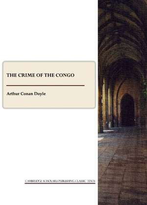 The Crime of the Congo de Arthur Conan Doyle