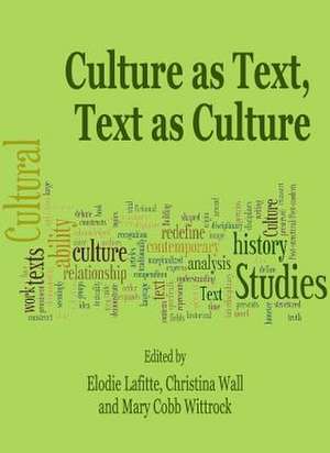 Culture as Text, Text as Culture de Elodie Lafitte