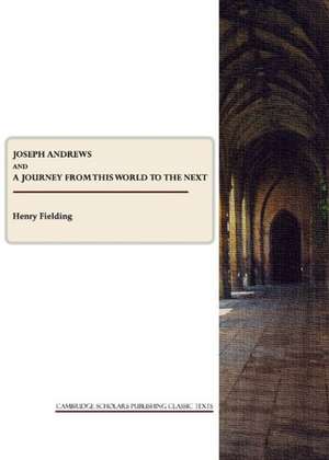 Joseph Andrews and a Journey from This World to the Next de Henry Fielding