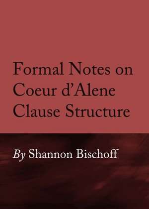 Formal Notes on Coeur Daalene Clause Structure de Shannon Bischoff