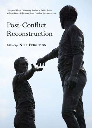 Post-Conflict Reconstruction de Neil Ferguson