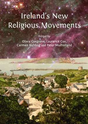 Ireland's New Religious Movements de Olivia Cosgrove