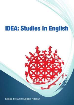 Idea: Studies in English de Evrim Dogan Adanur