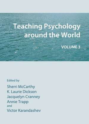 Teaching Psychology Around the World: Volume 3 de Sherri N. McCarthy