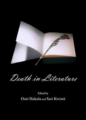 Death in Literature de Outi Hakola