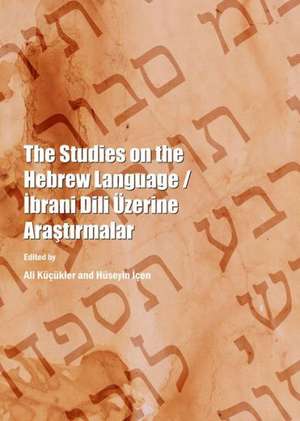 The Studies on the Hebrew Language / Abrani DILI Azerine Araatarmalar de Huseyin Icen