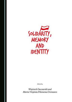 Solidarity, Memory and Identity de Maria Virginia Cremasco