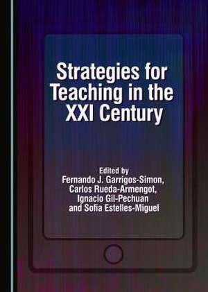 Strategies for Teaching in the XXI Century de Sofia Estelles-Miguel