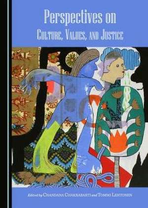 Perspectives on Culture, Values, and Justice de Chandana Chakrabarti