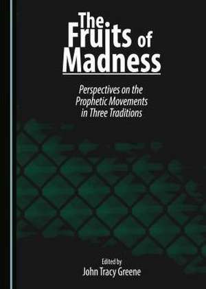 The Fruits of Madness de John Tracy Greene