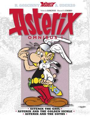 Asterix: Asterix Omnibus 1: Asterix The Gaul, Asterix and The Golden Sickle, Asterix and The Goths de René Goscinny