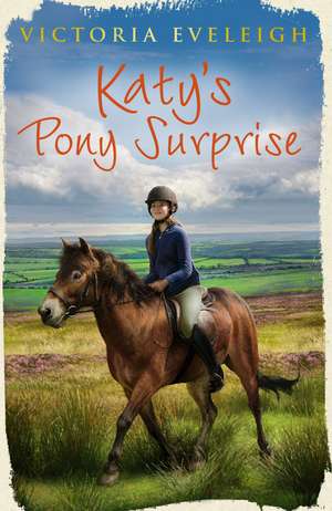 Katy's Pony Surprise de Victoria Eveleigh