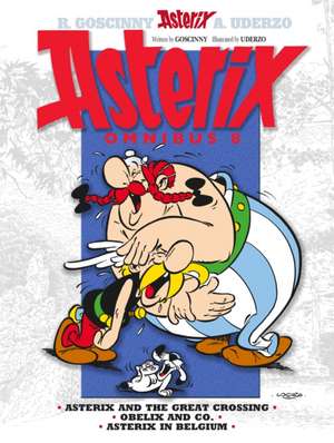 Asterix: Asterix Omnibus 8: Asterix and The Great Crossing, Obelix and Co., Asterix in Belgium de René Goscinny