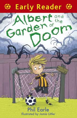 Early Reader: Albert and the Garden of Doom de Phil Earle