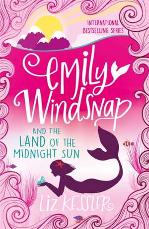 Emily Windsnap and the Land of the Midnight Sun de Liz Kessler