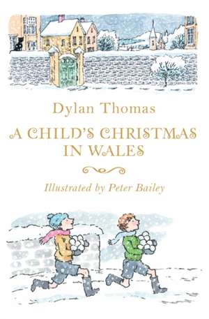 A Child's Christmas in Wales de Dylan Thomas