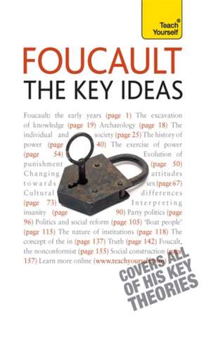 Foucault - The Key Ideas de Paul Oliver