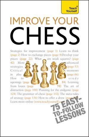 Improve Your Chess: Teach Yourself de William Hartson