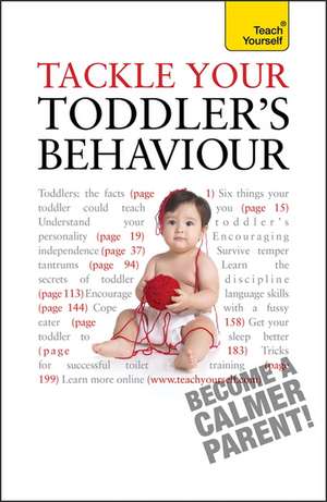 TACKLE YOUR TODDLERS BEHAVIOUR de Kelly Beswick