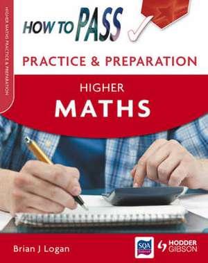 How to Pass Practice and Preparation de Brian Logan