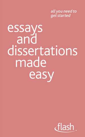 Essays and Dissertations Made Easy de Hazel Hutchison