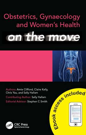 Obstetrics, Gynaecology and Women's Health on the Move de Amie Clifford